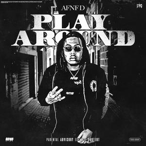 Play Around (Explicit)