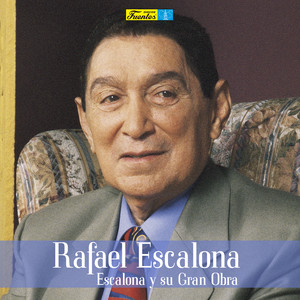 Rafael Escalona y Su Gran Obra Musical