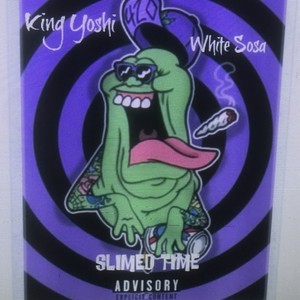 Slime Time(feat. White $osa) (Explicit)