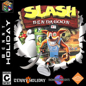 Slash Bendagoon (Explicit)