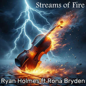 Streams of Fire (feat. Rona Bryden)