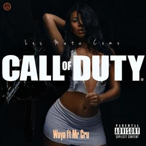 Los Mata Como Call Of Duty (feat. Waya) [Explicit]