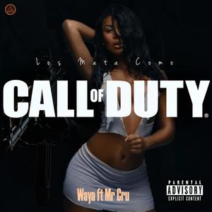 Los Mata Como Call Of Duty (feat. Waya) (Explicit)