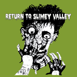 Return to Slimey Valley, Vol. 1