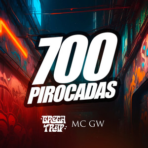 700 Pirocadas (Explicit)