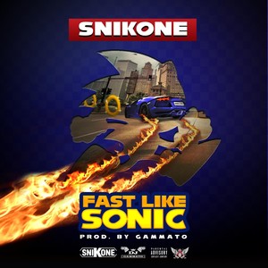 Fast Like Sonic (Explicit)