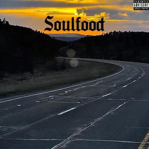 Soulfood (Explicit)