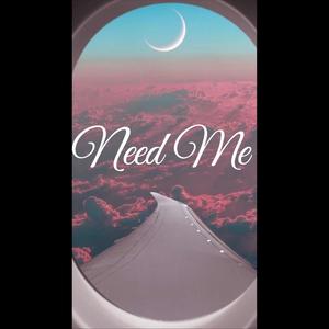 Need Me (feat. Keith Anthoni) [Explicit]