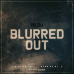 Blurred Out (Explicit)