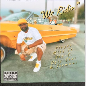 WE RIDIN (Explicit)
