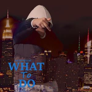 What to do remix (feat. Jahh Cartierr) (Explicit)