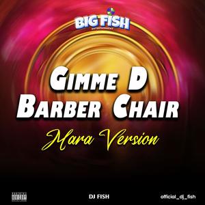 Gimme D Barber Chair Mara Beat (feat. G.O.E & G.O.E Junior)