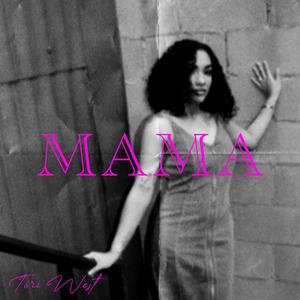 Mama (Explicit)