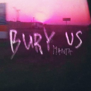 Bury Us