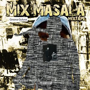 Mix Masala Mixtape (Explicit)