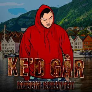 Ke`d går i (Explicit)