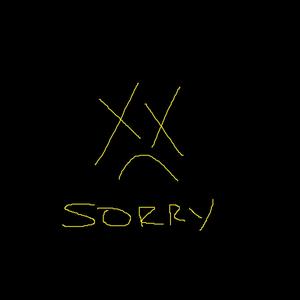 SORRY