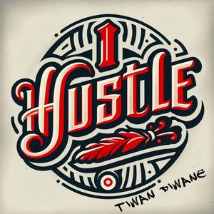 I Hustle (Explicit)