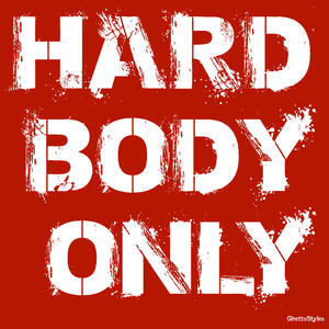Hard Body Only (Inst.)