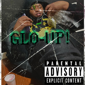 Glo Up (Explicit)