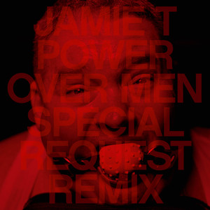 Power Over Men (Special Request Remix)