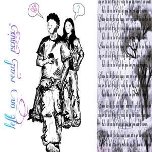 Left On Read (Remix)