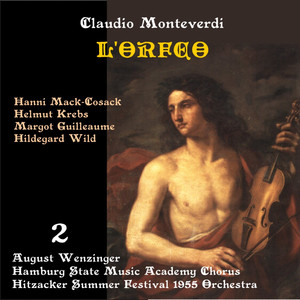 Monteverdi: L'Orfeo (1955) , Vol. 2