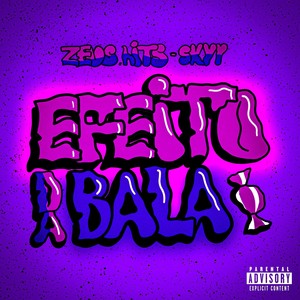 Efeito da bala (Explicit)
