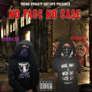 No Face No Case(feat. BipolaTeo) (Explicit)