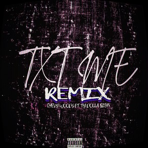 TXT ME (Remix) [Explicit]