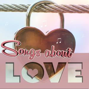 Songs About Love