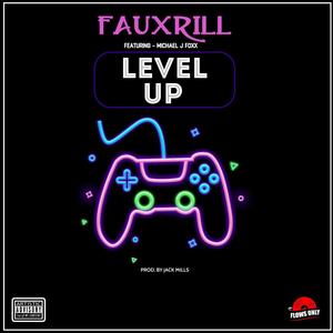 Level Up (feat. Michael J Foxx) [Jack Mills Remix]