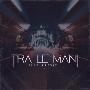 Tra le mani (Explicit)