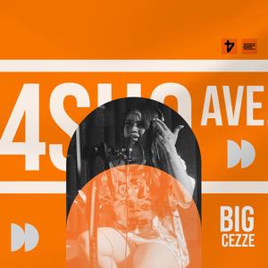 4sho Ave(feat. Big Cezze)(Freestyle) (Explicit)