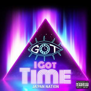 I GOT TIME (Explicit)