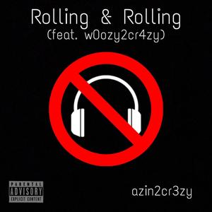 Rolling & Rolling (Explicit)