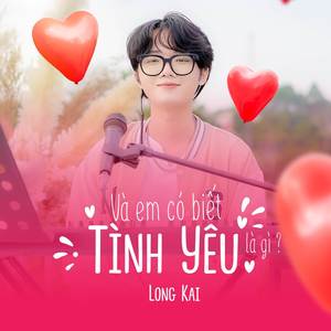 Và Em Có Biết Tình Yêu Là Gì?