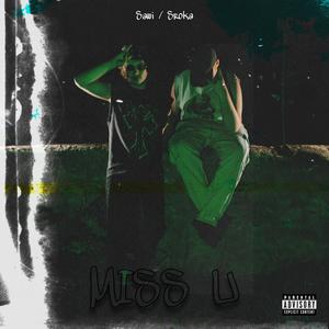 Miss u (feat. Sroka) (Explicit)