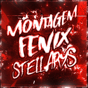 MONTAGEM FÊNIX STELLARYS (Slowed|Explicit)