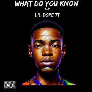 What Do You Know (Explicit)