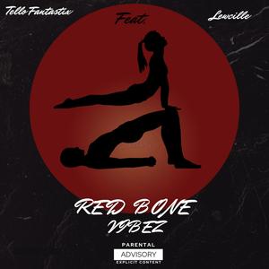 Redbone Vibez (feat. Lewcille) [Explicit]