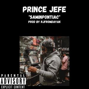 5 AM In Pontiac(feat. Prince Jefe) (Explicit)