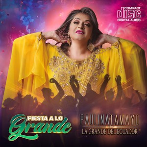 Paulina Tamayo - Guayaco Mix: Guayaquil de Mis Amores, Guayaquileña, Chica Linda, Guayaquileño Madera de Guerrero