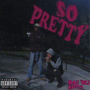 So Pretty (Explicit)