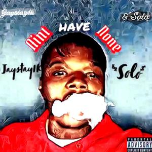 Ain't Have None (Explicit)