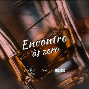 Encontro às Zero (Explicit)