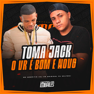 Toma Jack - O VR é Bom e Novo (Explicit)