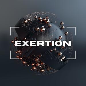 Exertion