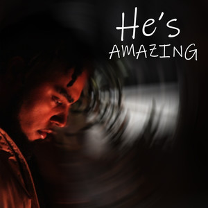 Hes Amazing