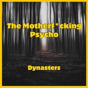 Motherf*cking Psycho (Explicit)